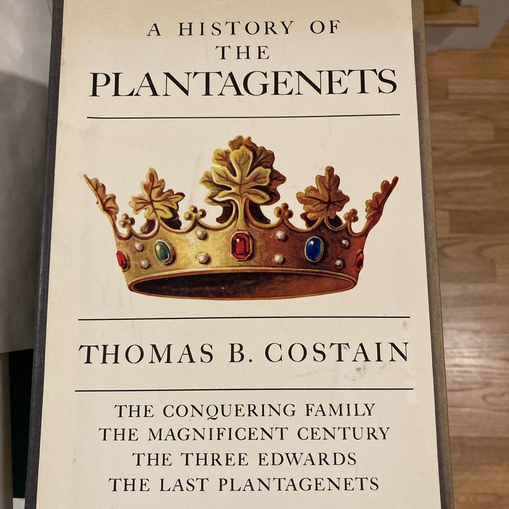 A History of the Plantagenets by Thomas B Costain 4 Volume set